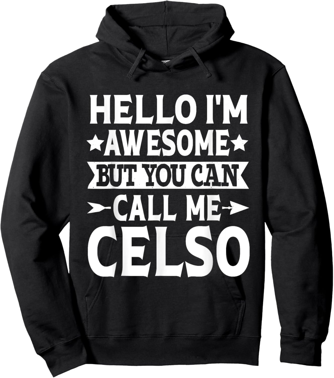 Celso Funny First Name Hello I'm Awesome Call Me Celso Hoodie - Hoodie | Black