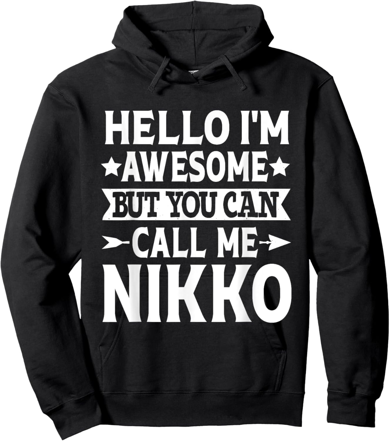 Nikko Funny First Name Hello I'm Awesome Call Me Nikko Hoodie - Hoodie | Black