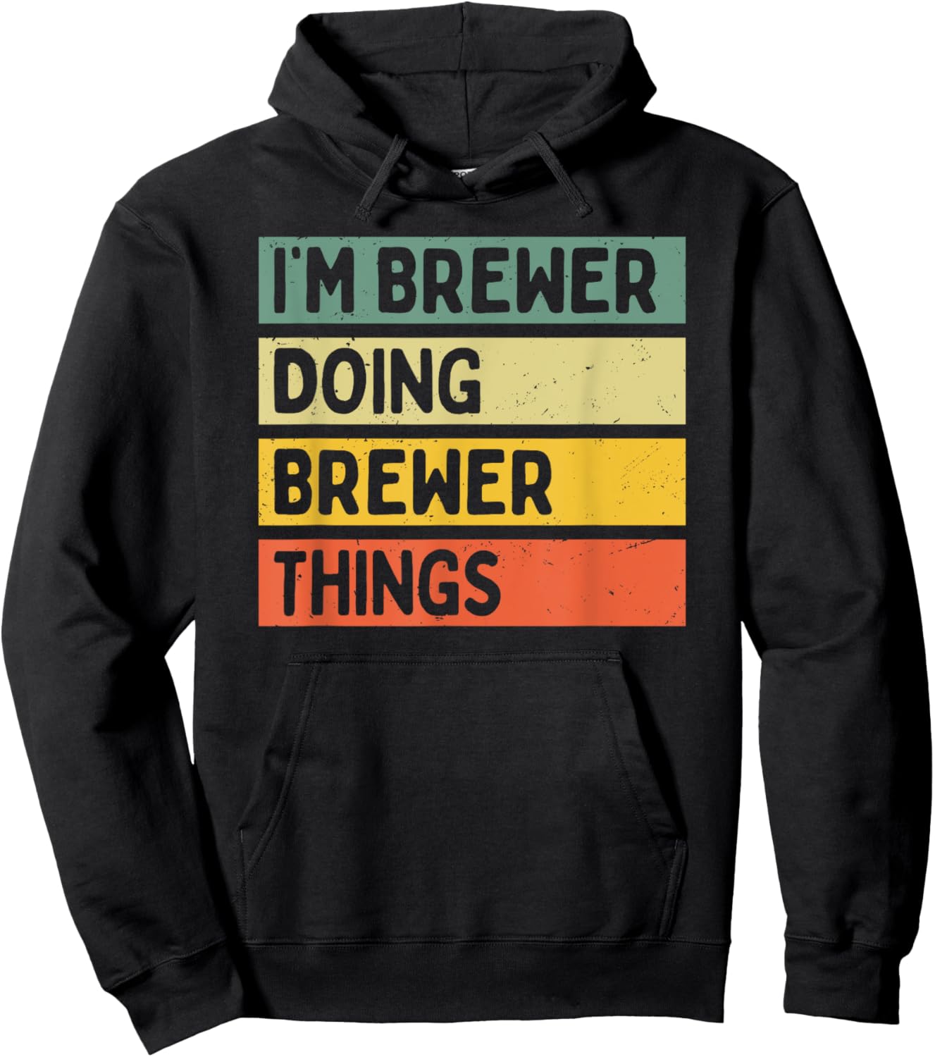 I'm Brewer Doing Brewer Things Funny Personalized Quote Hoodie - Hoodie | Black