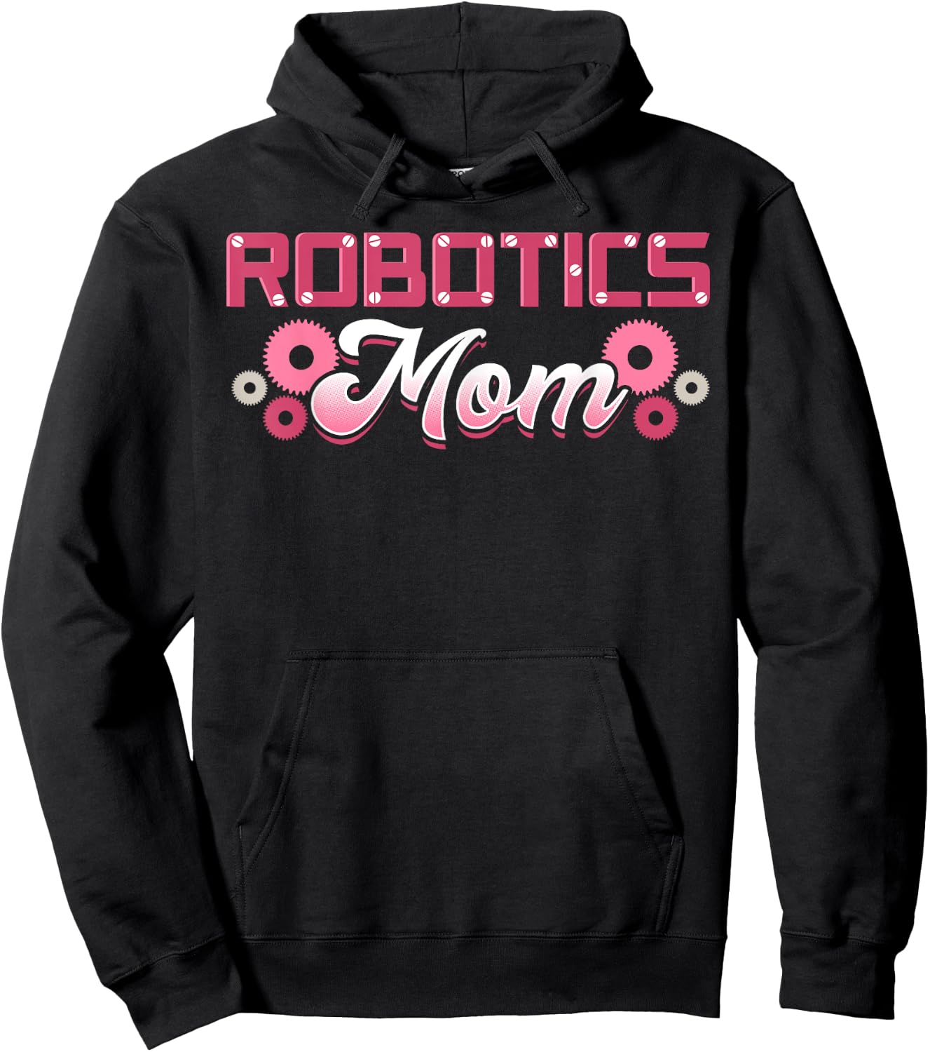 Robotics Mom Engineer Robot Science Roboticist Mother's Day Hoodie - Hoodie | Black