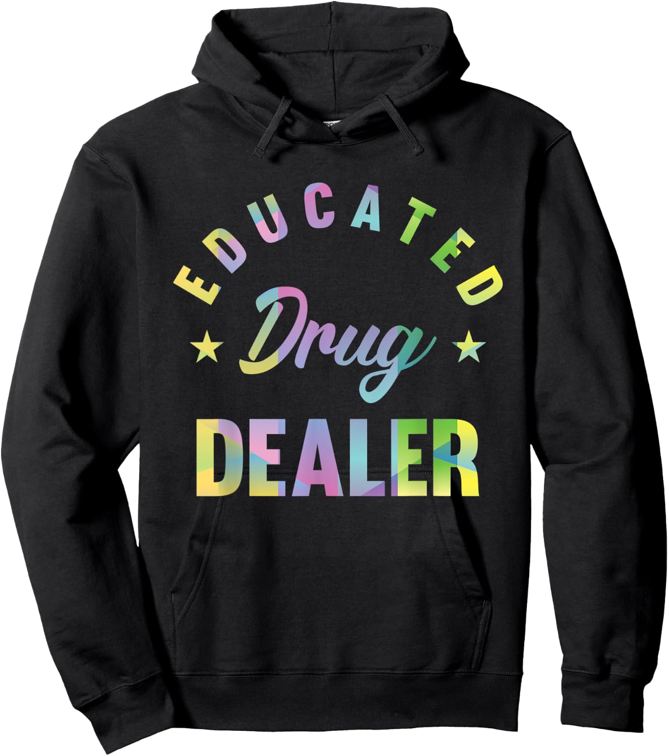 Educated Drug Dealer Motive for a Pharmacist Hoodie - Hoodie | Black
