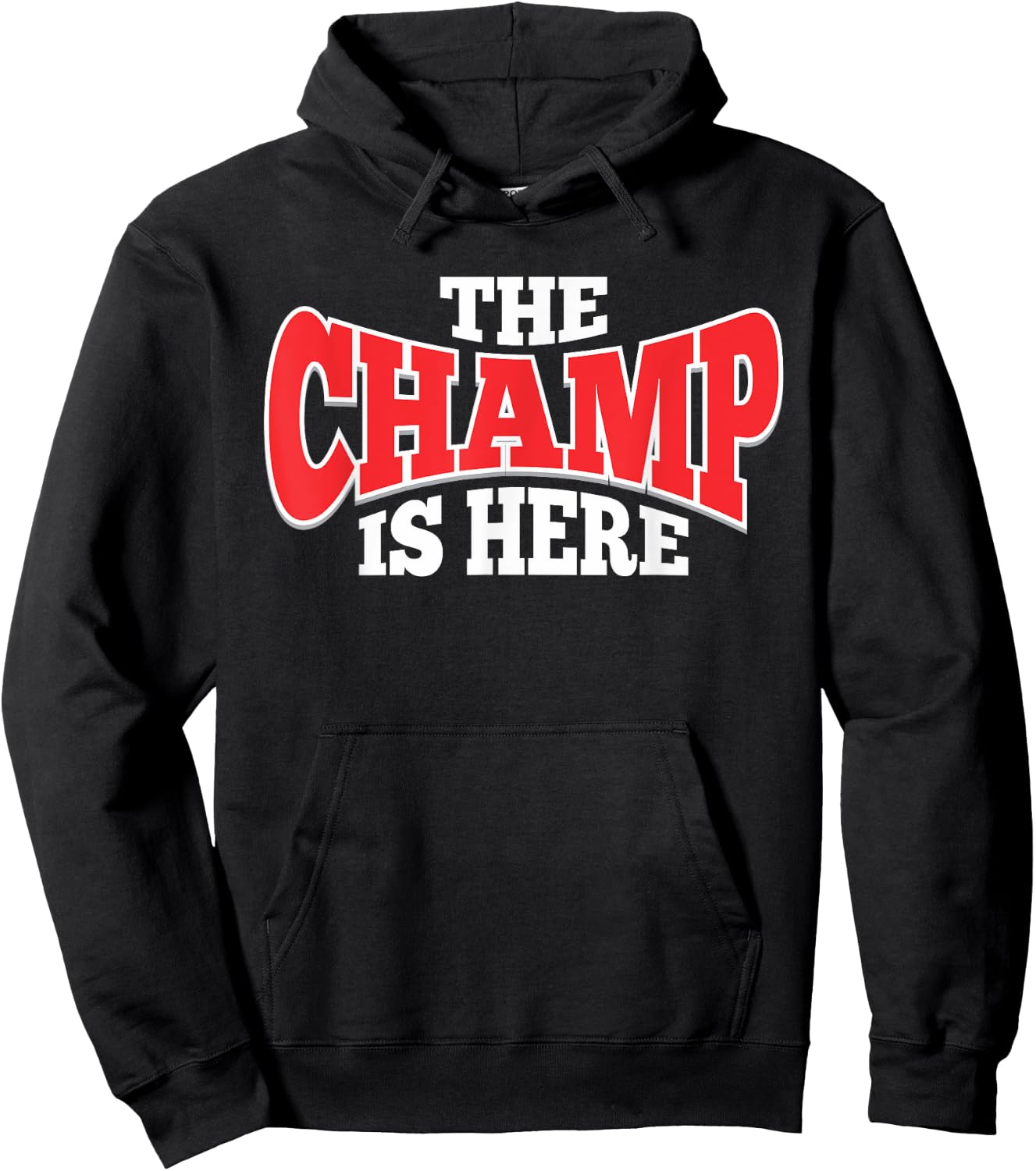The Champ Is Here | Sport Martial Arts Motivational Hoodie - Hoodie | Black