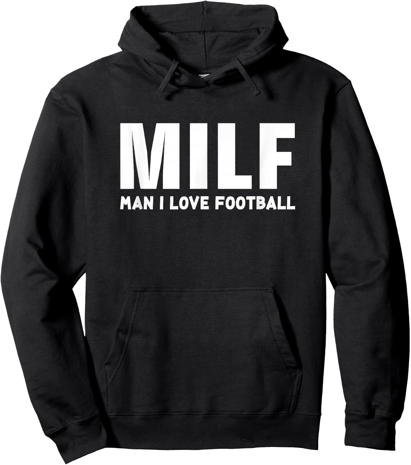 I Love Football Man Milf - Funny Football Hoodie - Hoodie | Black