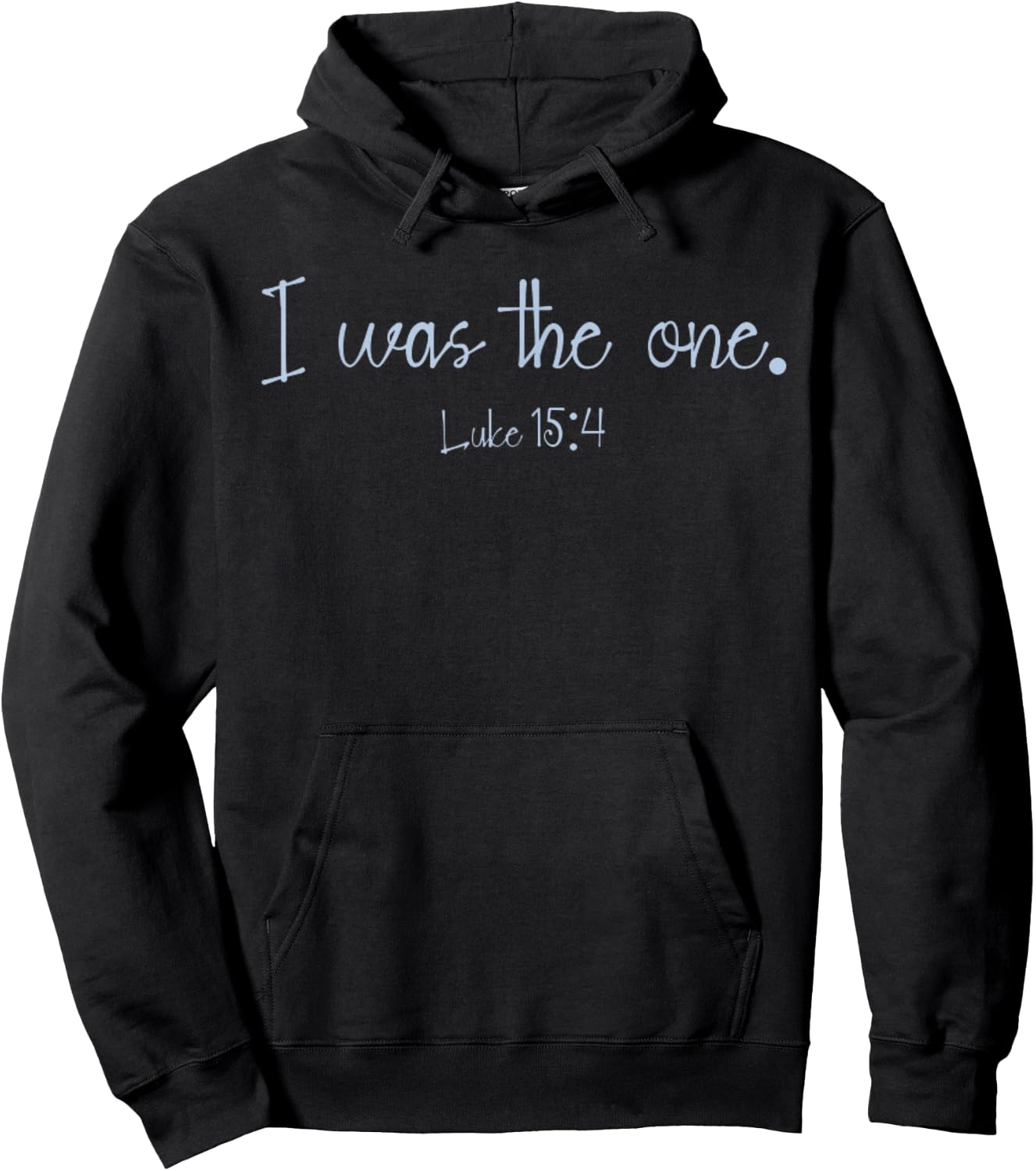 Luke 15:4 He Left The 99 Sheep I Was The One Christian Bible Hoodie - Hoodie | Black