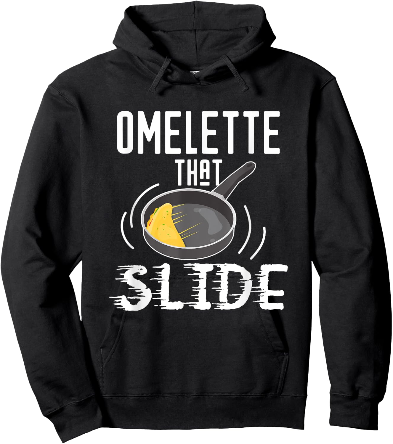 Omelette That Slide Funny Breakfast Egg Pun Hoodie - Hoodie | Black