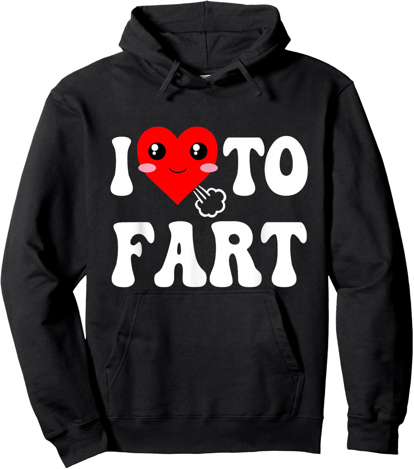 I Love To Fart Men I Heart To Fart Joke Farting Gag Funny Hoodie - Hoodie | Black