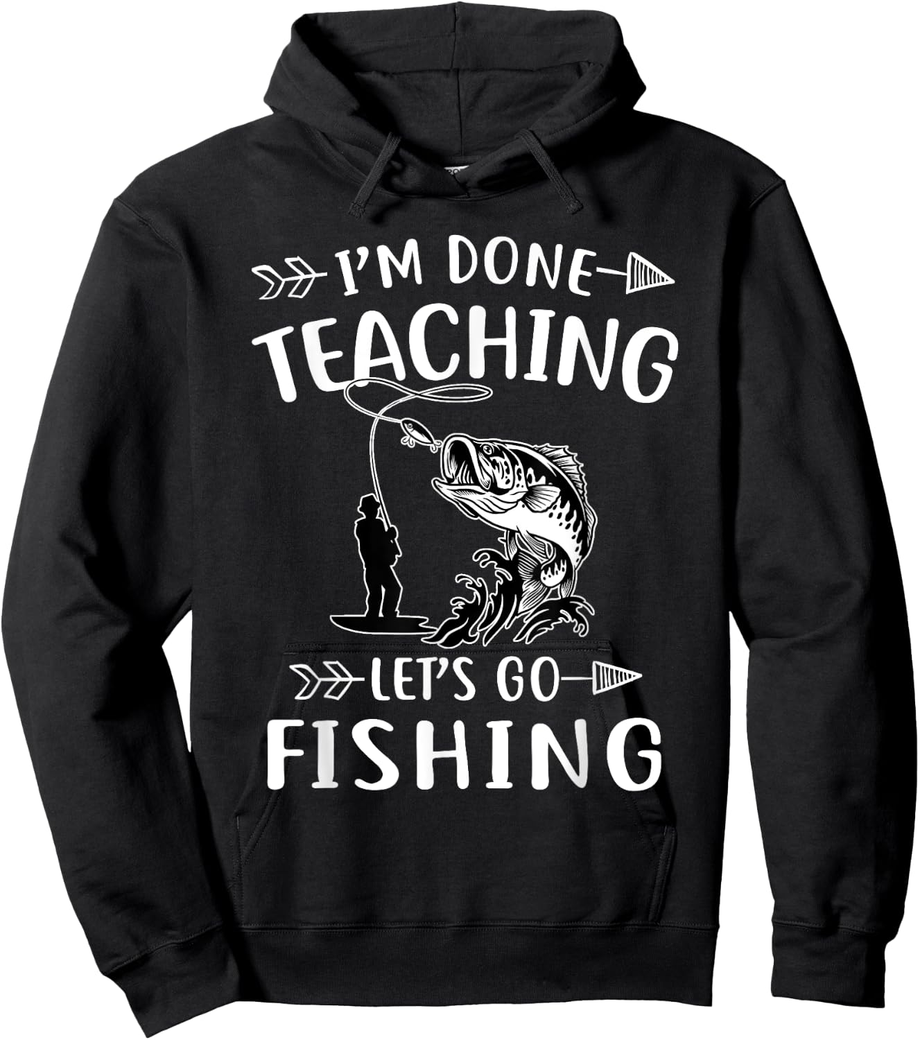 I'm Done Teacher Let's Go Fishing Last Day Of School Teacher Women Hoodie - Hoodie | Black