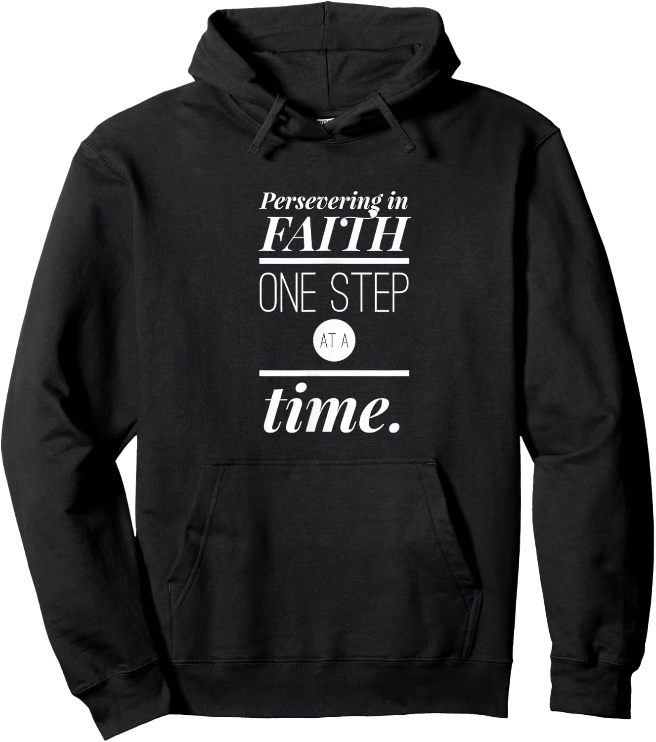 Persevering in Faith One Step at a Time Christian Faith Hoodie - Hoodie | Black