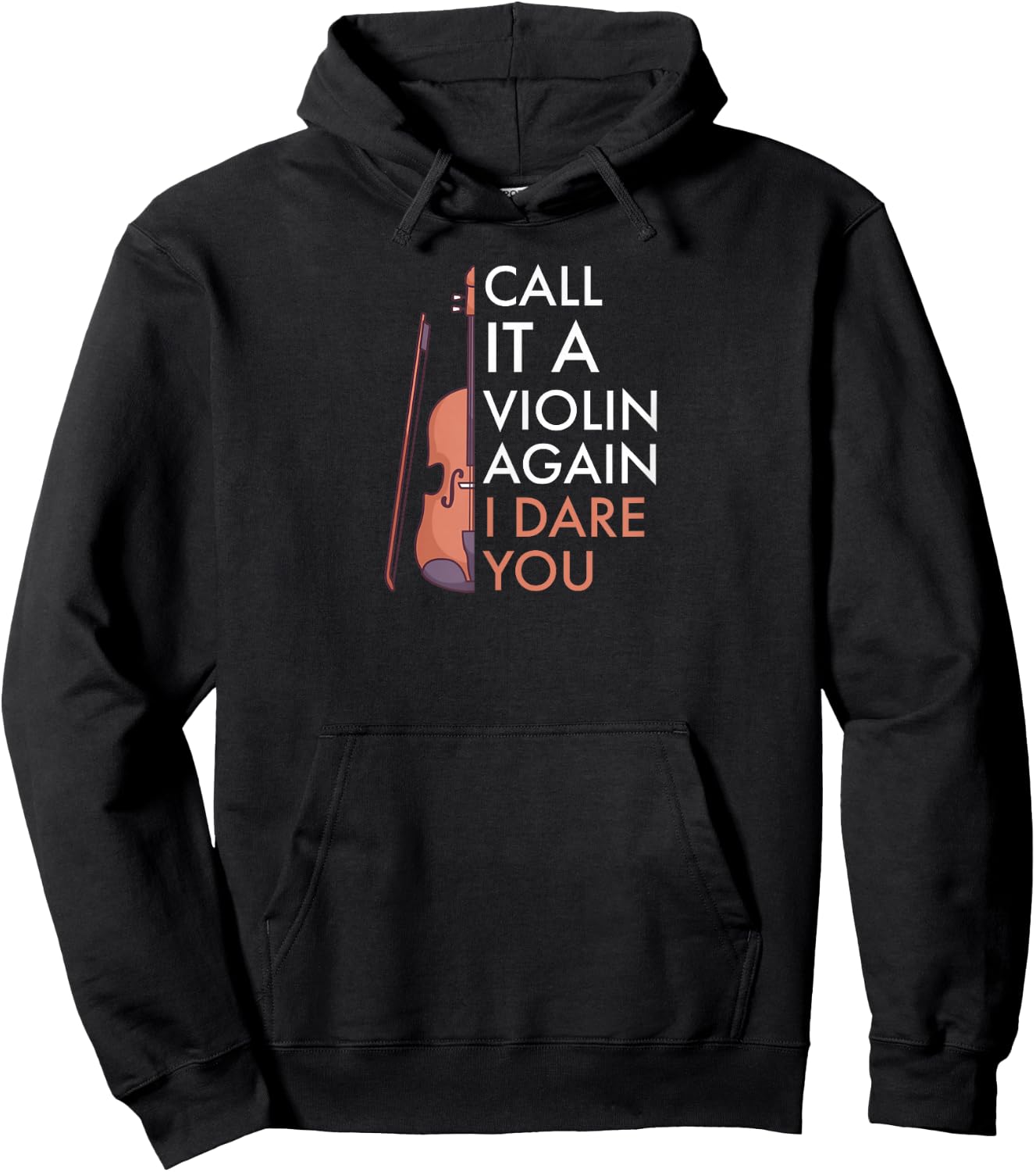Call it a Violin again - i dare you | Funny Viola Hoodie - Hoodie | Black