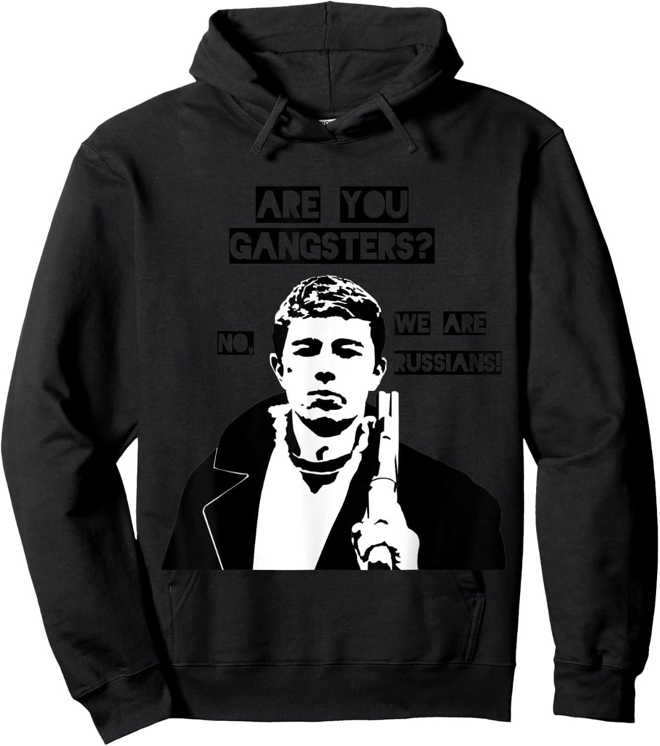 Are you gangsters? No, we are Russians! SOVI8 Propaganda. Hoodie - Hoodie | Black
