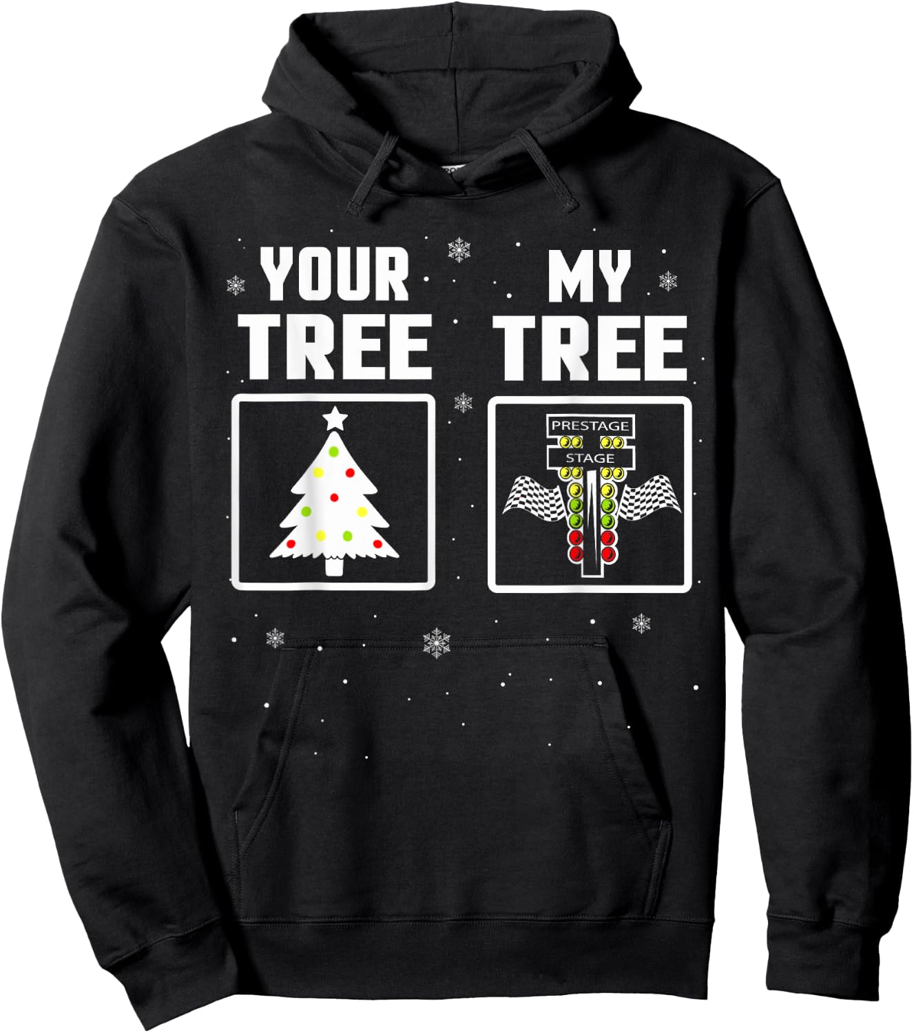 Your Tree, My Tree Drag Racing Christmas Ugly Sweater Hoodie - Hoodie | Black