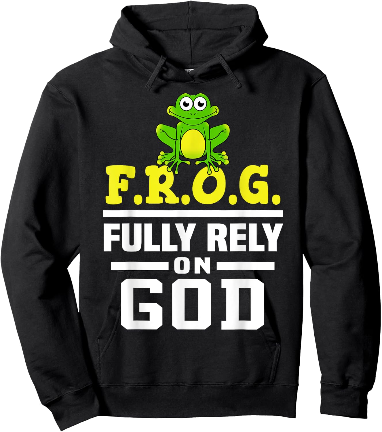 Cool F.R.O.G. Fully Rely On God | Funny Christian Faith Gift Hoodie - Hoodie | Black