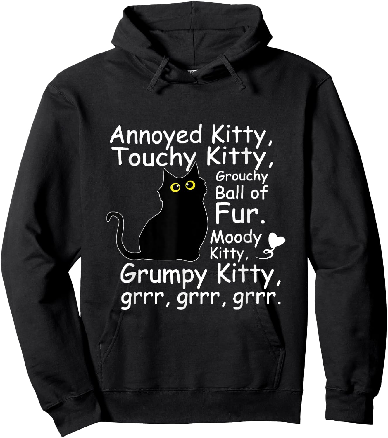 Annoyed Kitty Touchy Kitty Grouchy Ball Of Fur Moody Kitty Hoodie - Hoodie | Black