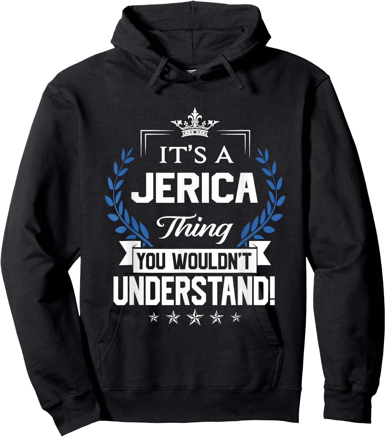 Jerica Name - Jerica Thing Name You Wouldn't Understand Hoodie - Hoodie | Black
