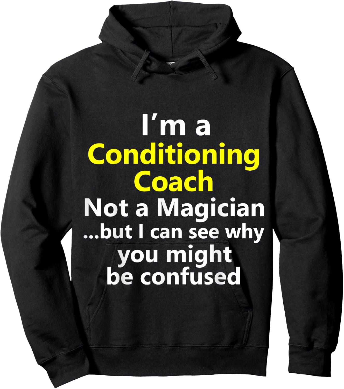 Funny Conditioning Coach Job Career Strength Gym Workout Hoodie - Hoodie | Black
