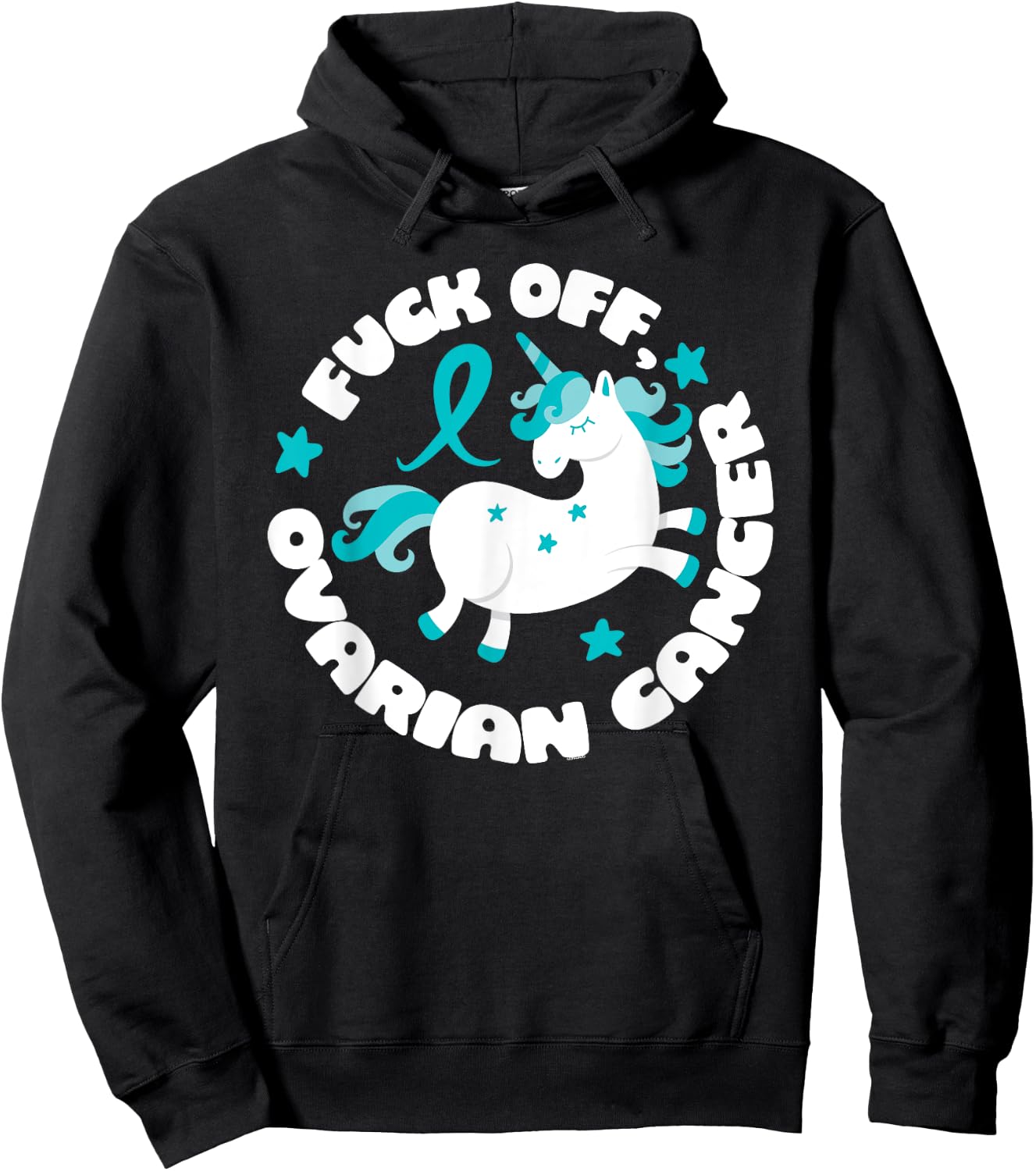 Unicorn Fuck Off Ovarian Cancer Fighting Quote Funny Hoodie - Hoodie | Black