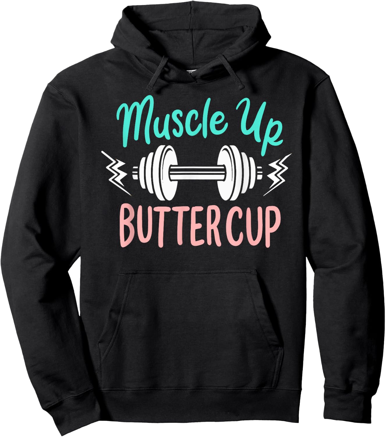 Muscle Up Buttercup Funny Weightlifting Dumbbell Workout Hoodie - Hoodie | Black
