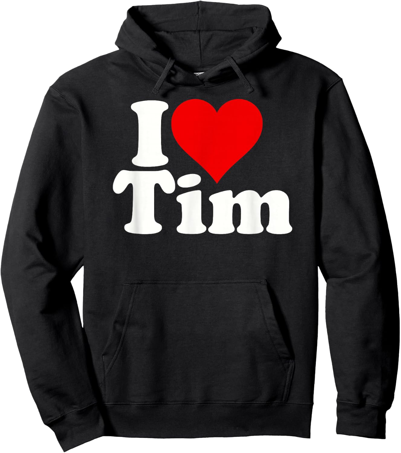 I Love Heart Tim Timothy Timmy Hoodie - Hoodie | Black