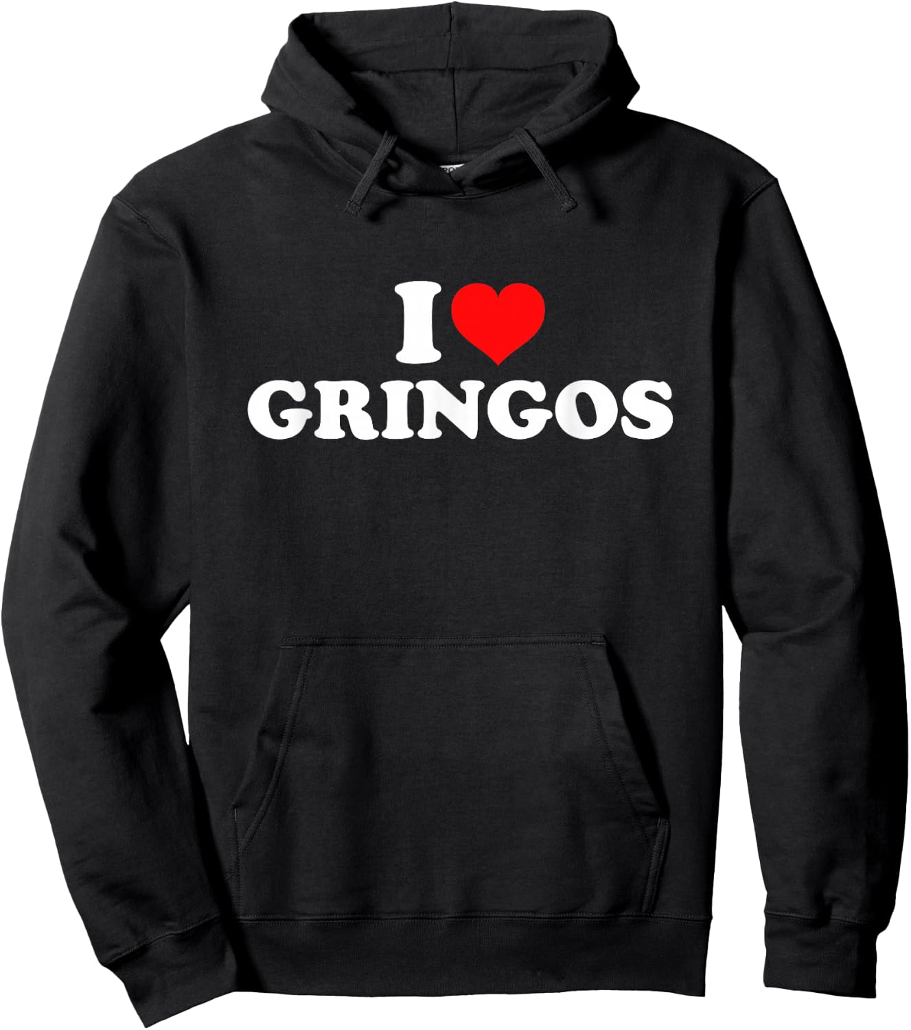 I Love Gringos Hoodie - Hoodie | Black