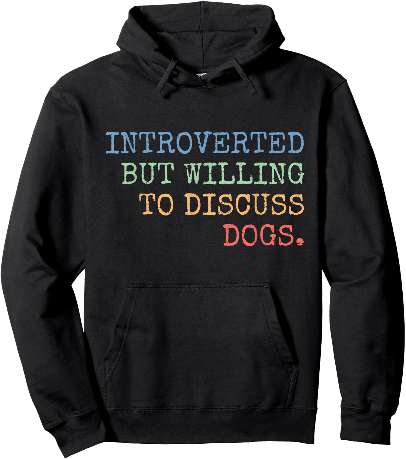 Introverted But Willing To Discuss Dogs Gift Hoodie - Hoodie | Black