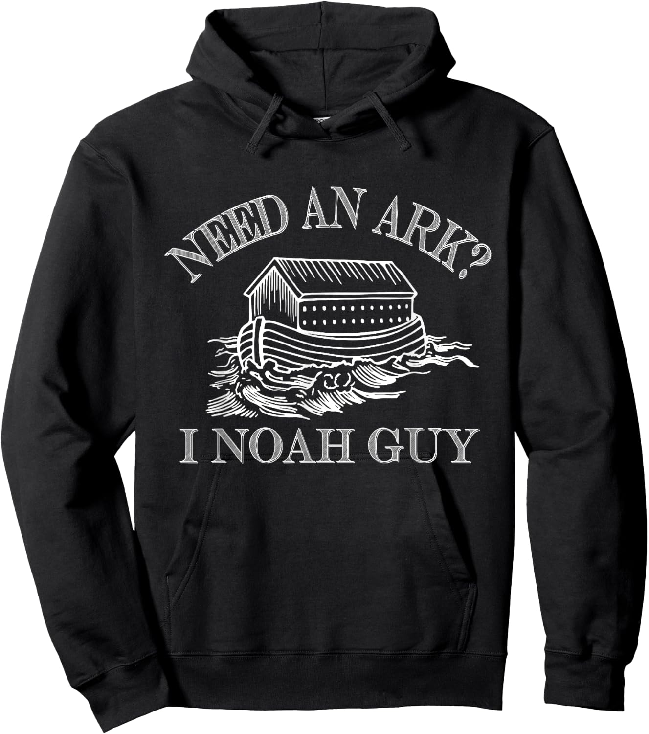Need An Ark I Noah Guy - Funny Christian Pun - Rain Hoodie - Hoodie | Black