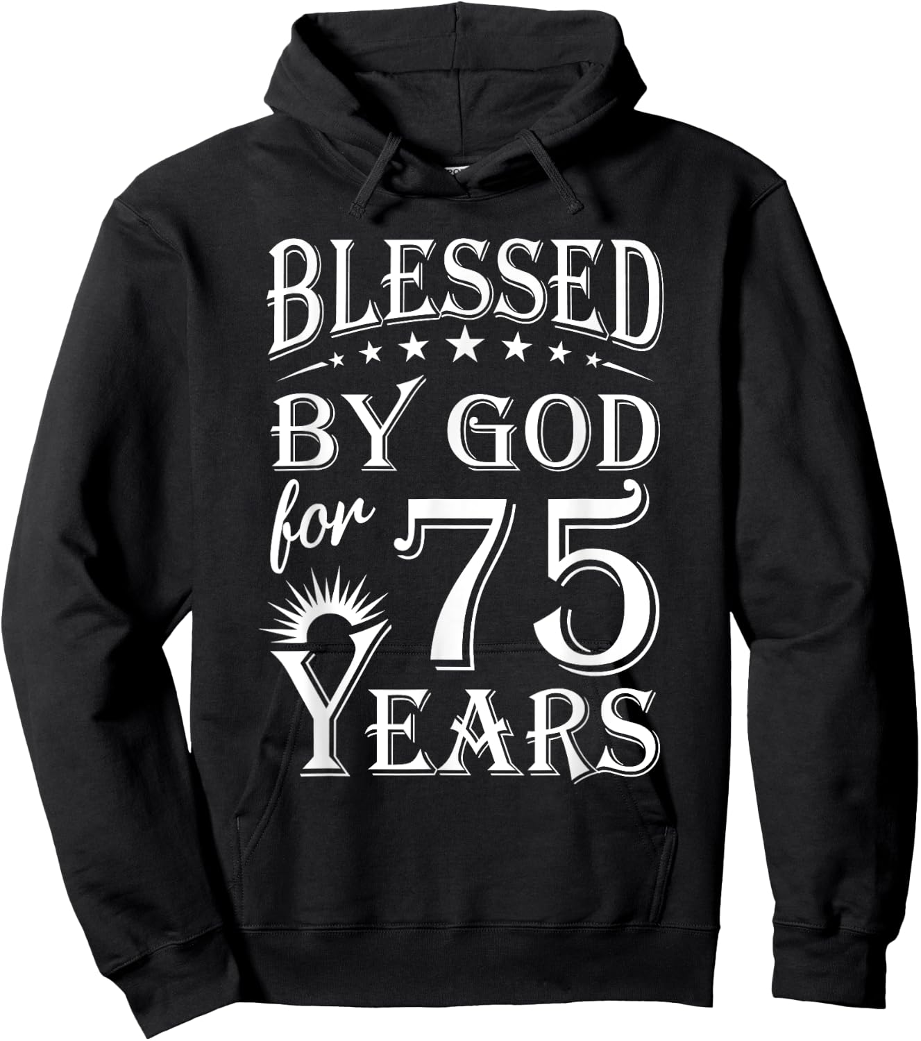 Vintage Blessed by God for 75 years Happy 75th Birthday Hoodie - Hoodie | Black