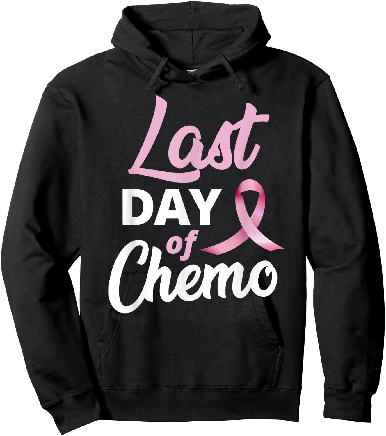 Breast Cancer Last Day Of Chemo Pink Ribbon Recovery Hoodie - Hoodie | Black