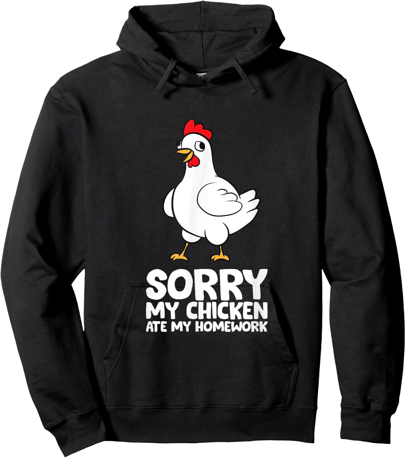 Sorry, My Chicken Ate My Homework Hoodie - Hoodie | Black