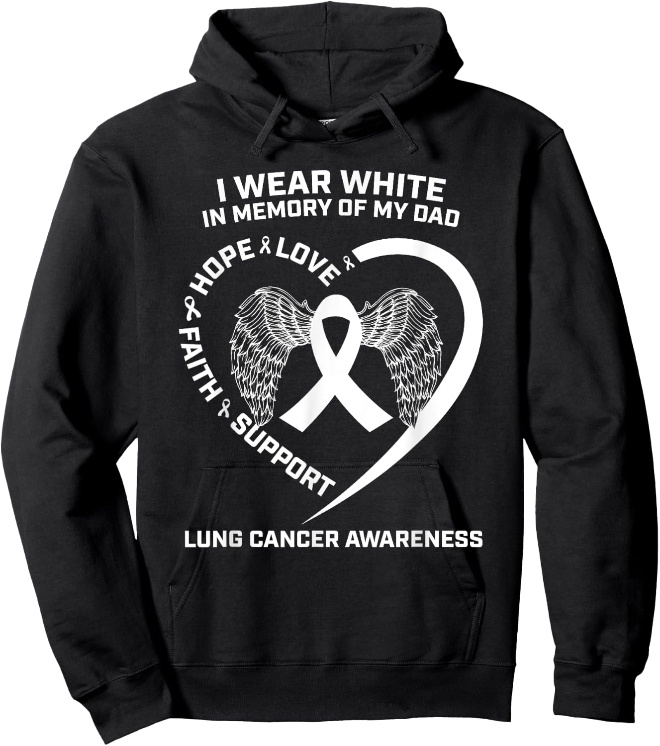 Gifts I Wear White In Memory Of My Dad Lung Cancer Awareness Hoodie - Hoodie | Black