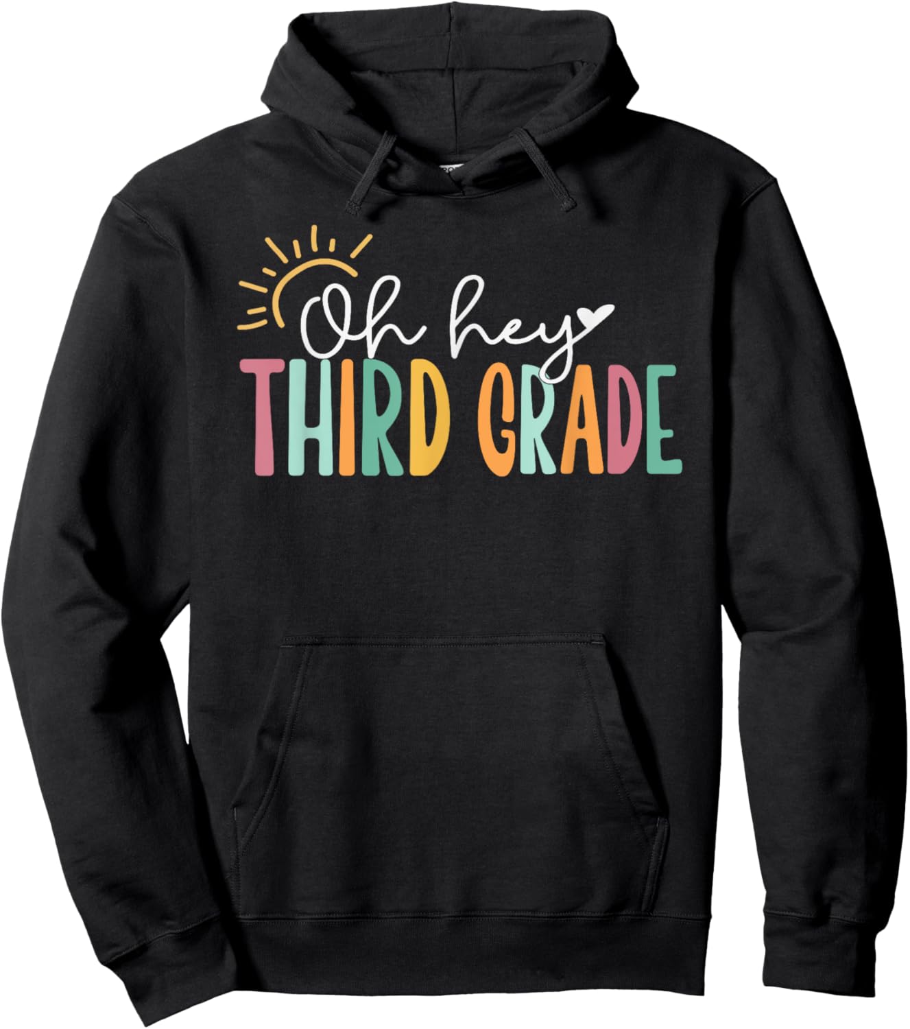 Oh Hey Third, Cute 3rd Grade Team Hoodie - Hoodie | Black
