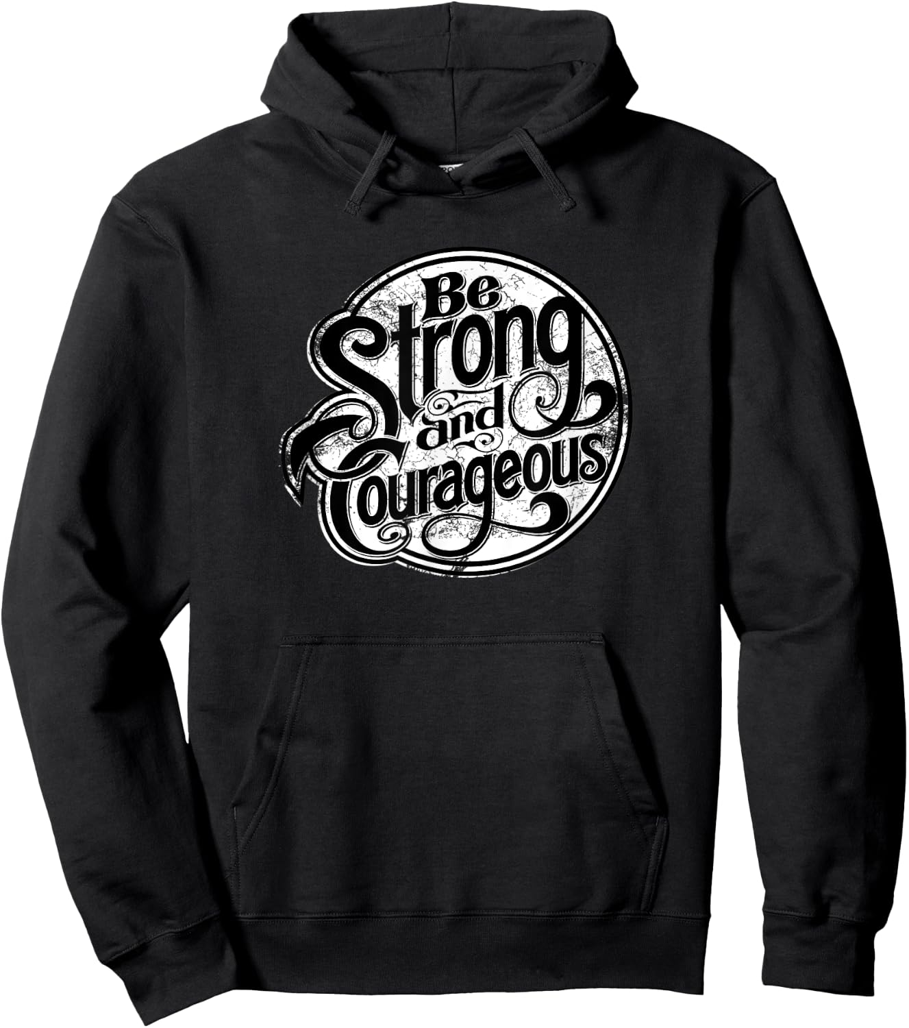 Being strong and courageous every day modern apparel Hoodie - Hoodie | Black
