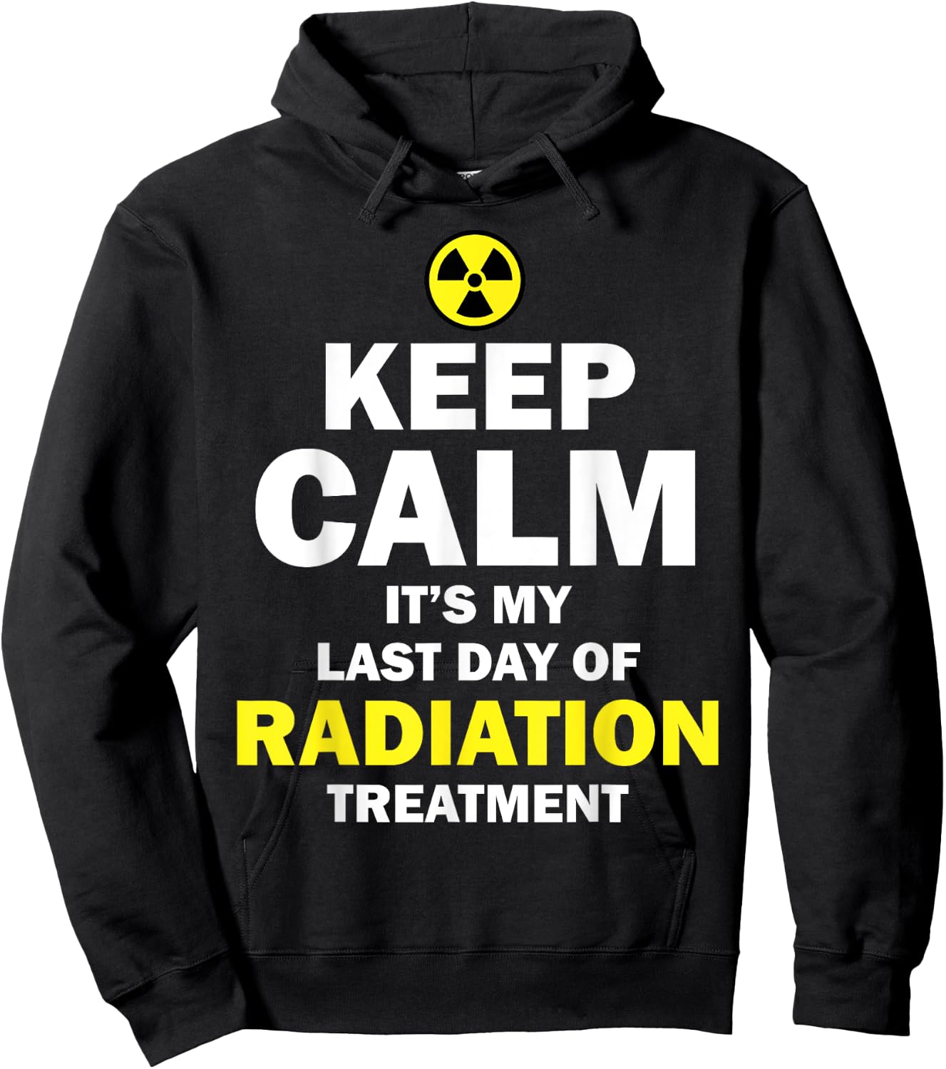 Funny Radiation Therapy Gift Last Day Of Radiation Treatment Hoodie - Hoodie | Black