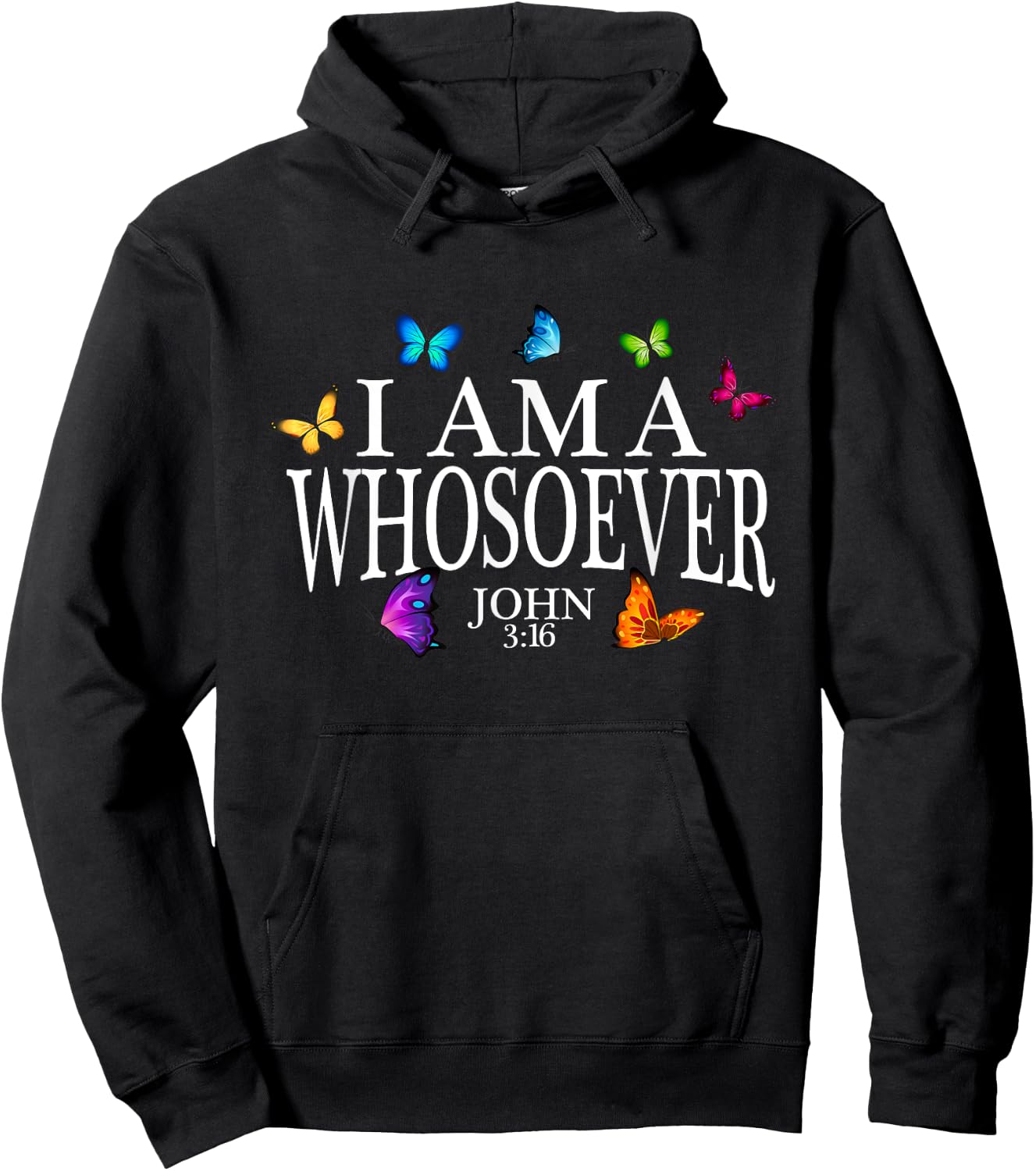 I Am A Whosoever John 3:16 Jesus Christian Butterfly Gift Hoodie - Hoodie | Black