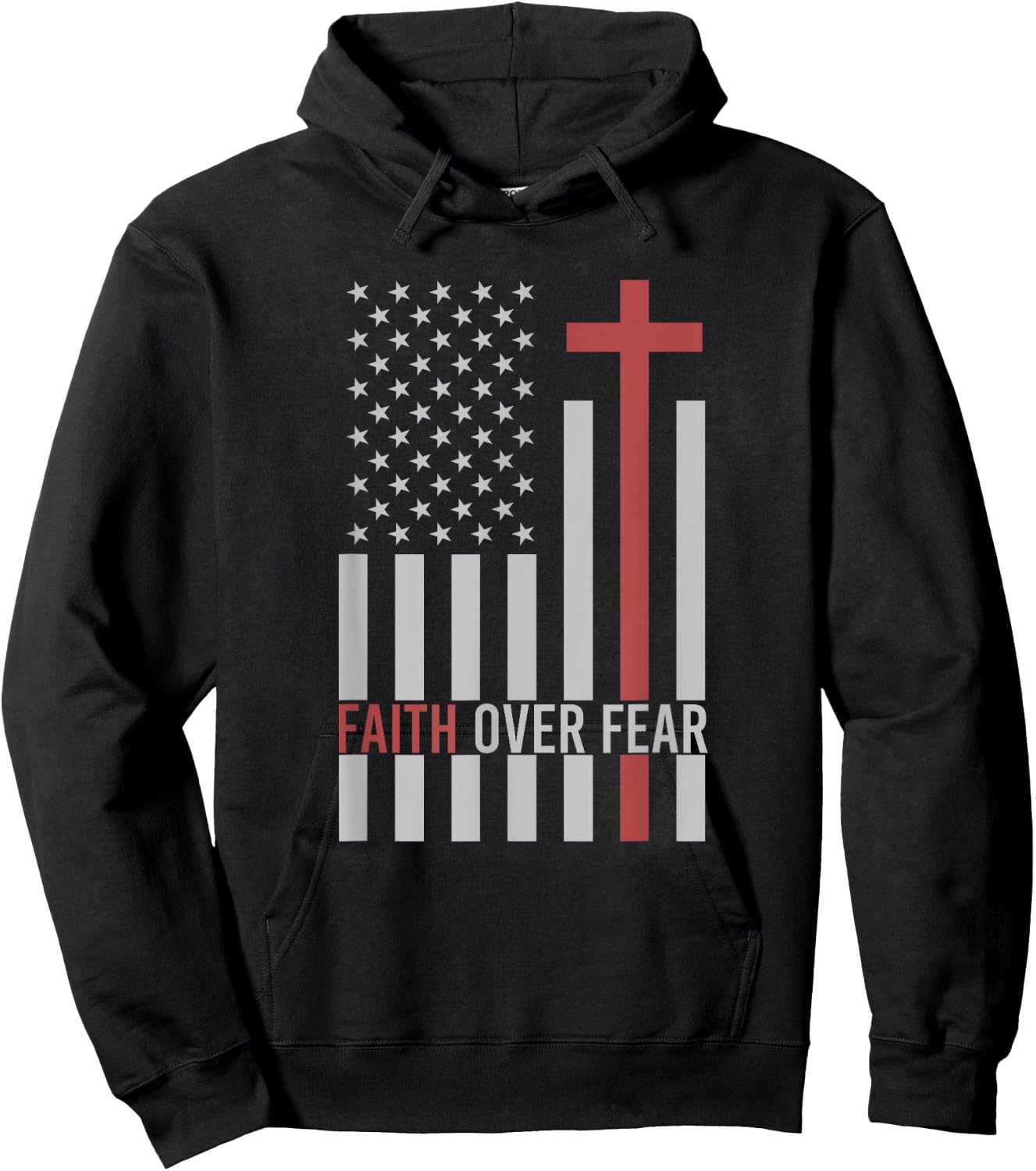 USA Flag Patriotic American Gift Faith Over Fear Prayer Hoodie - Hoodie | Black