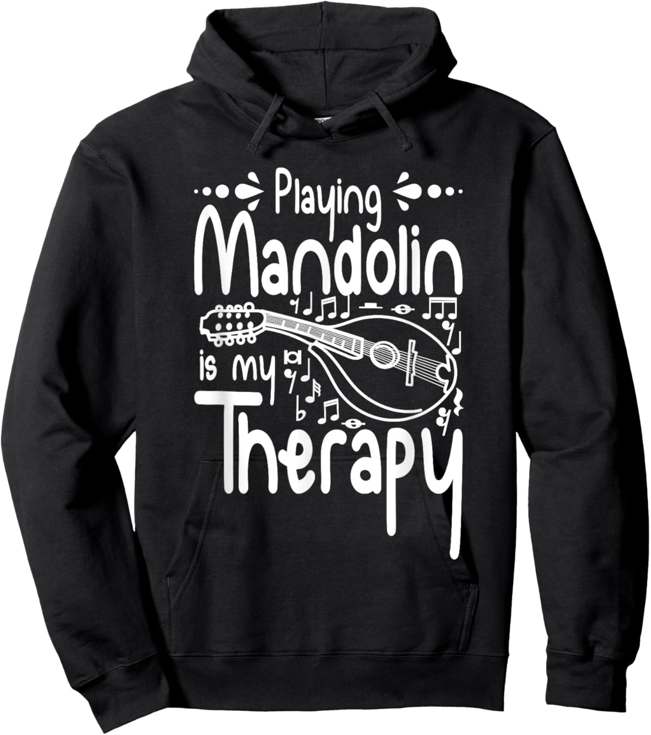 Playing Mandolin is my therapy Hoodie - Hoodie | Black
