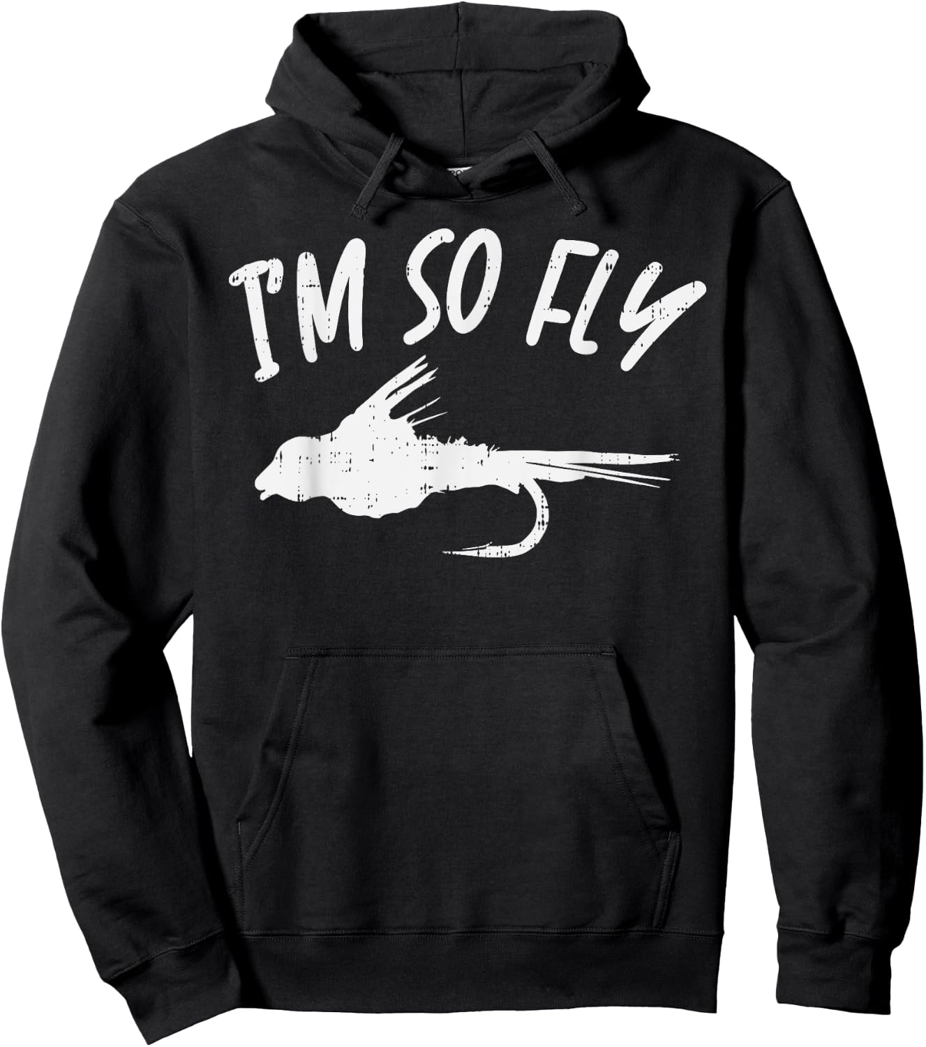 Im So Fly Bass Trout Fishing Angling Fisherman Angler Gift Hoodie - Hoodie | Black