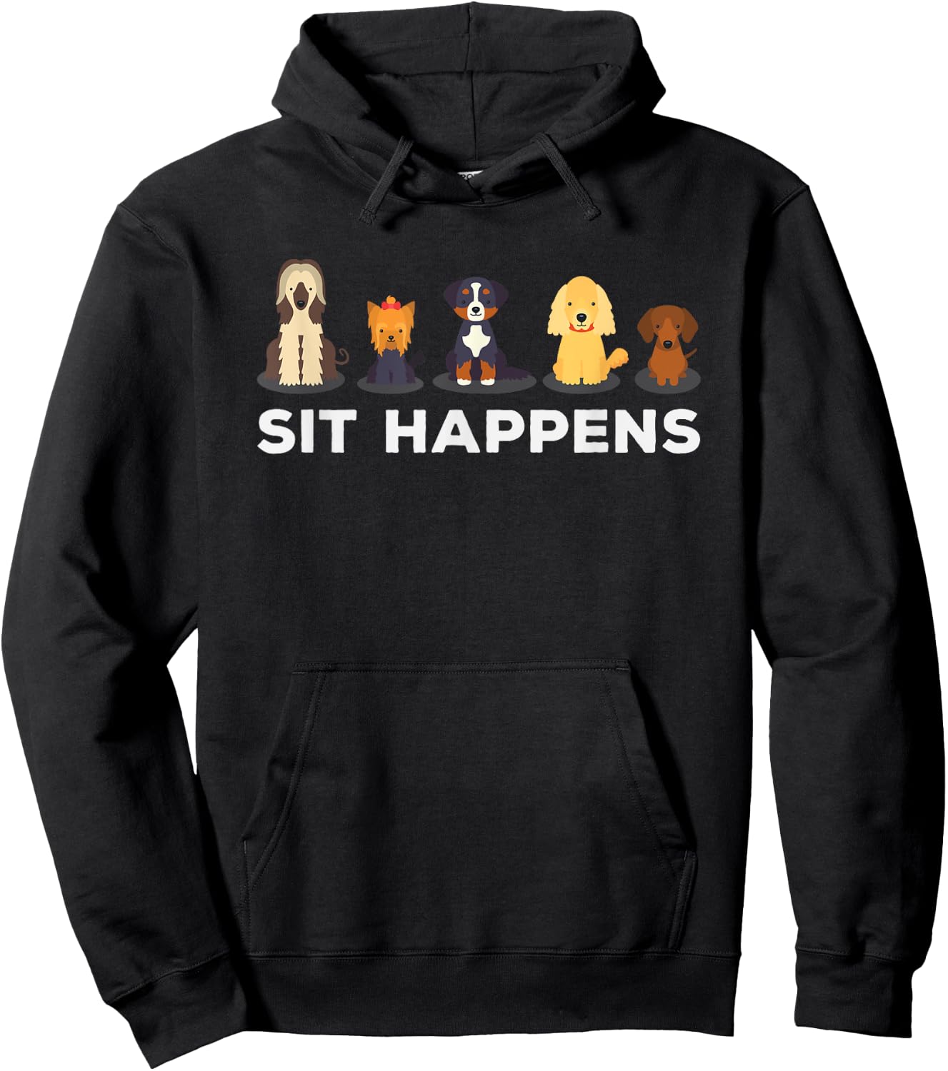 Sit Happens Funny Dog Owner Gift Hoodie - Hoodie | Black