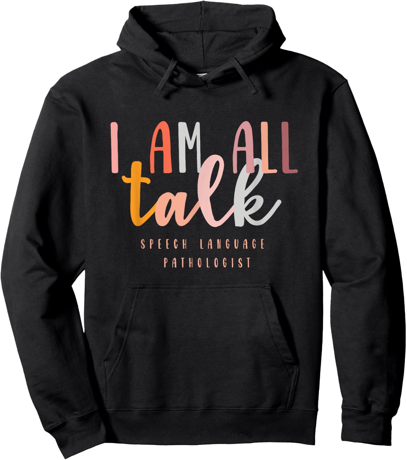 I'm All Talk SLP Gift Speech Language Pathologist Therapy Hoodie - Hoodie | Black