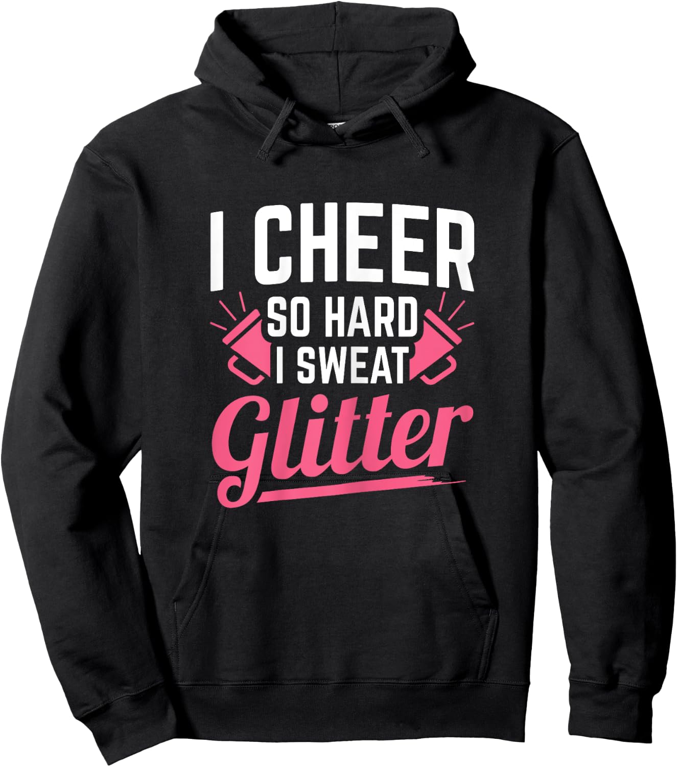I Cheer So Hard I Sweat Glitter Cheerleading Hoodie - Hoodie | Black