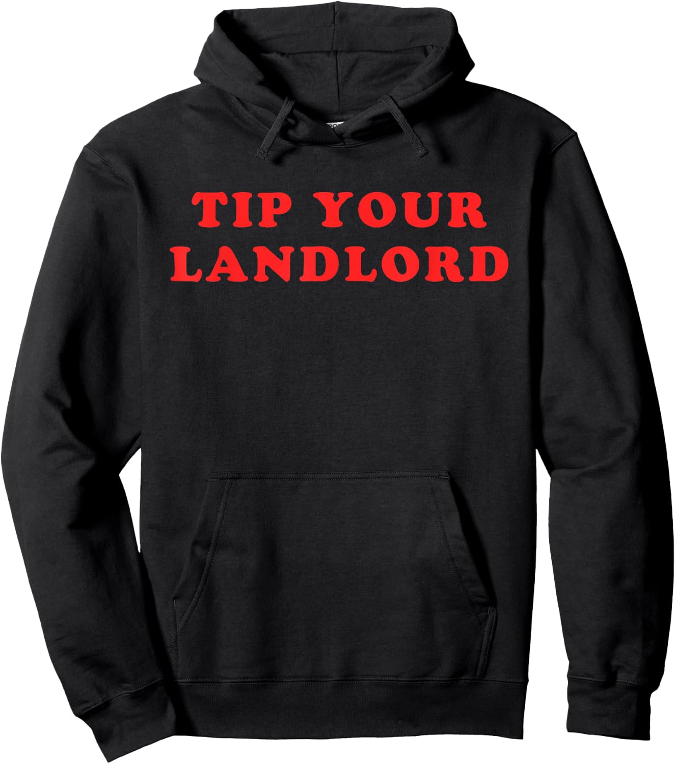 Tip Your Landlord Quote Hoodie - Hoodie | Black
