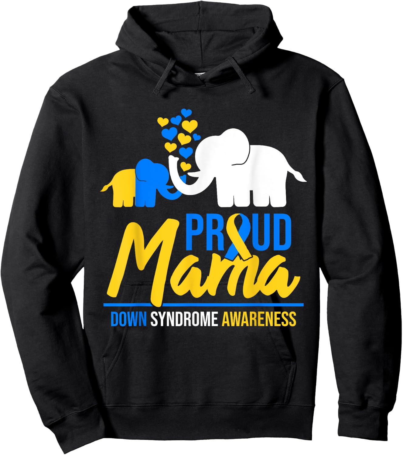 Proud Mama Mom Down Syndrome Awareness Day Cute Elephant T21 Hoodie - Hoodie | Black