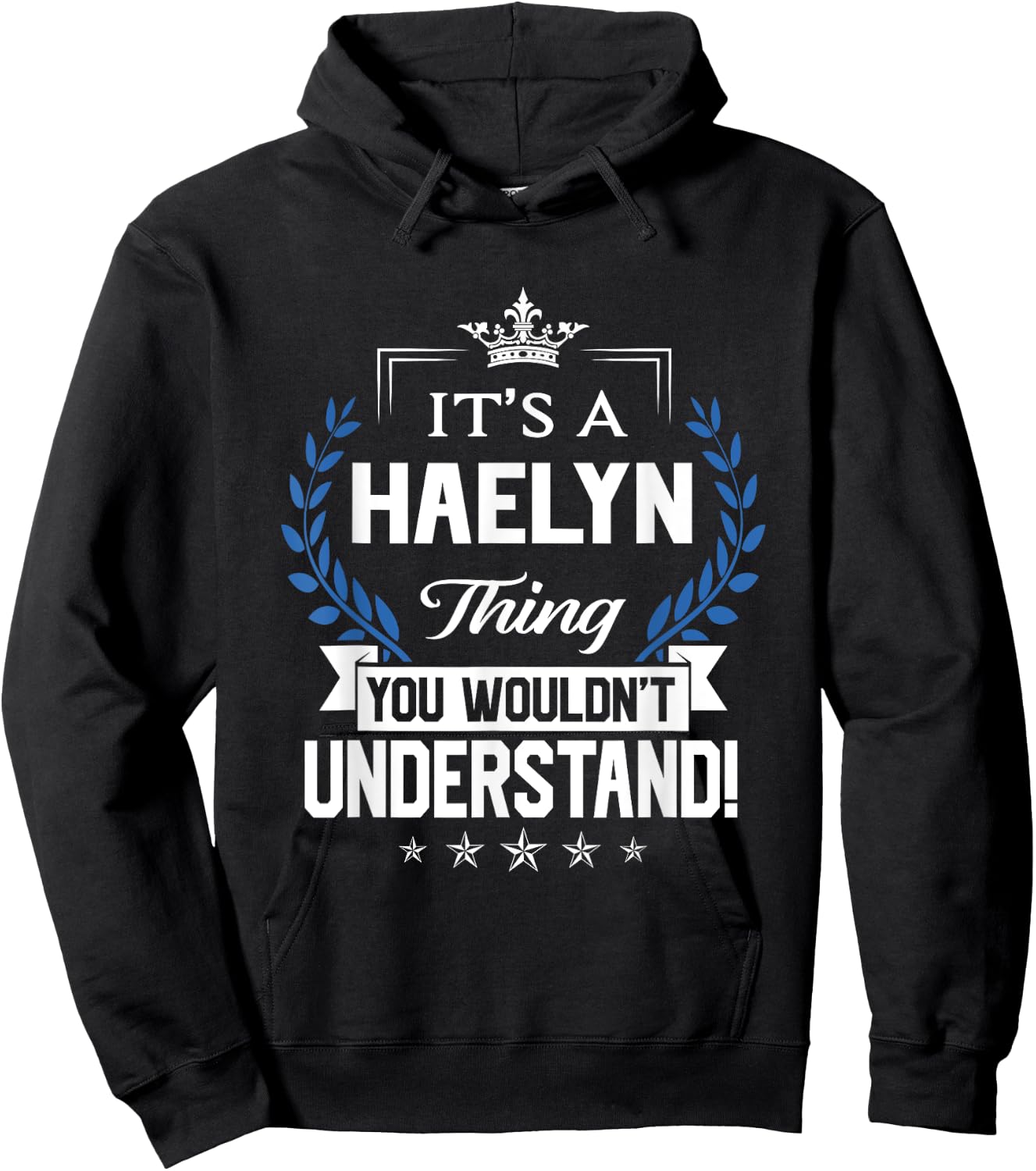 Haelyn Name - Haelyn Thing Name You Wouldn't Understand Hoodie - Hoodie | Black
