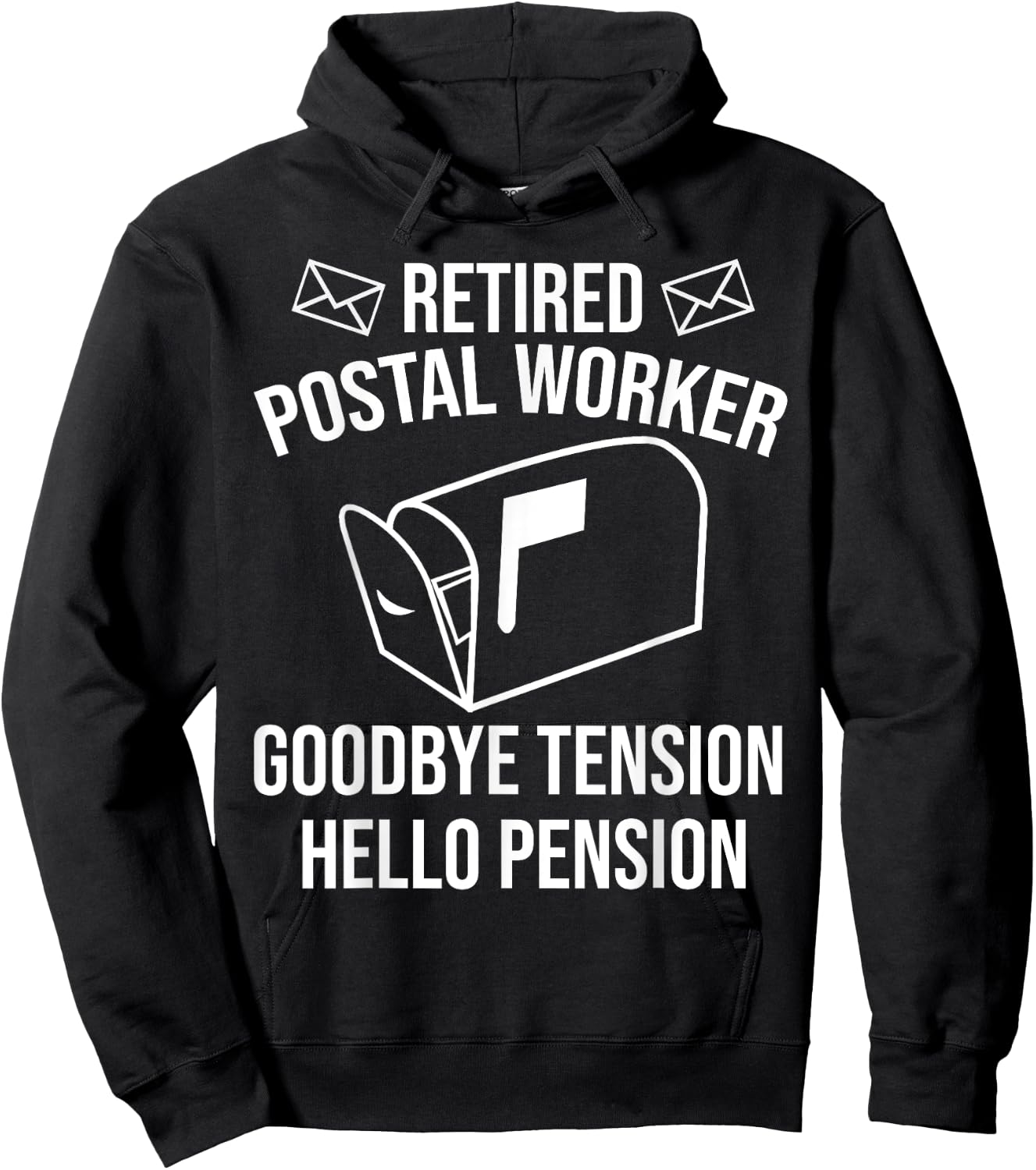 Cute Retired Mailman Post Worker Humor Fan Designs Funny Postal Retirement Gift Goodbye Tension Hello Pension Hoodie - Hoodie | Black