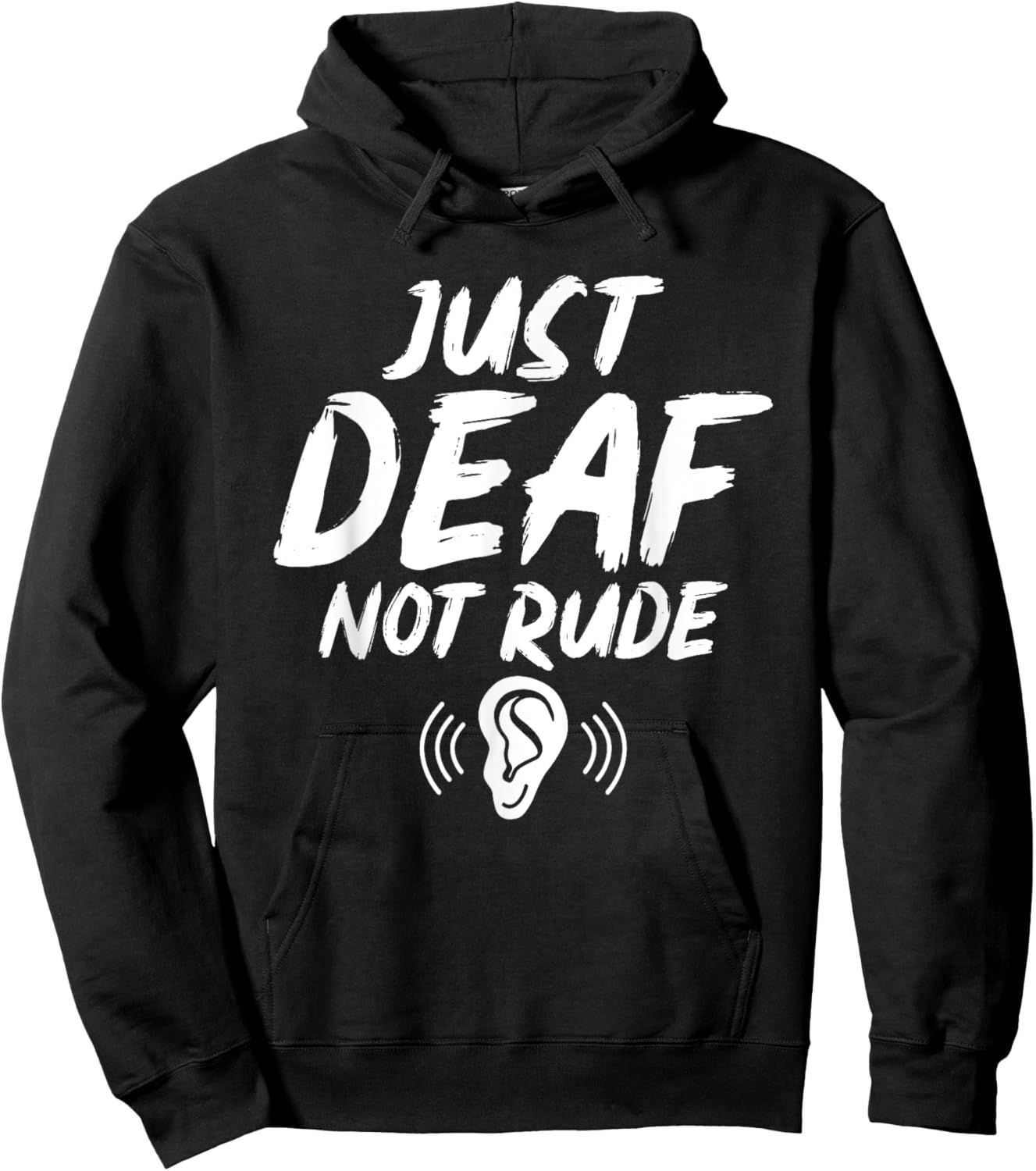 Just Deaf Not Rude Deaf Hearing Impaired Sign Language ASL Hoodie - Hoodie | Black