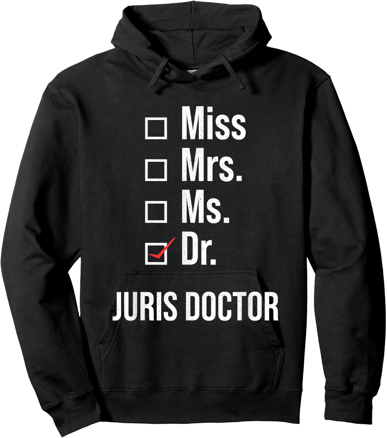 Juris Doctor of Jurisprudence Dr Law School Graduation Hoodie - Hoodie | Black