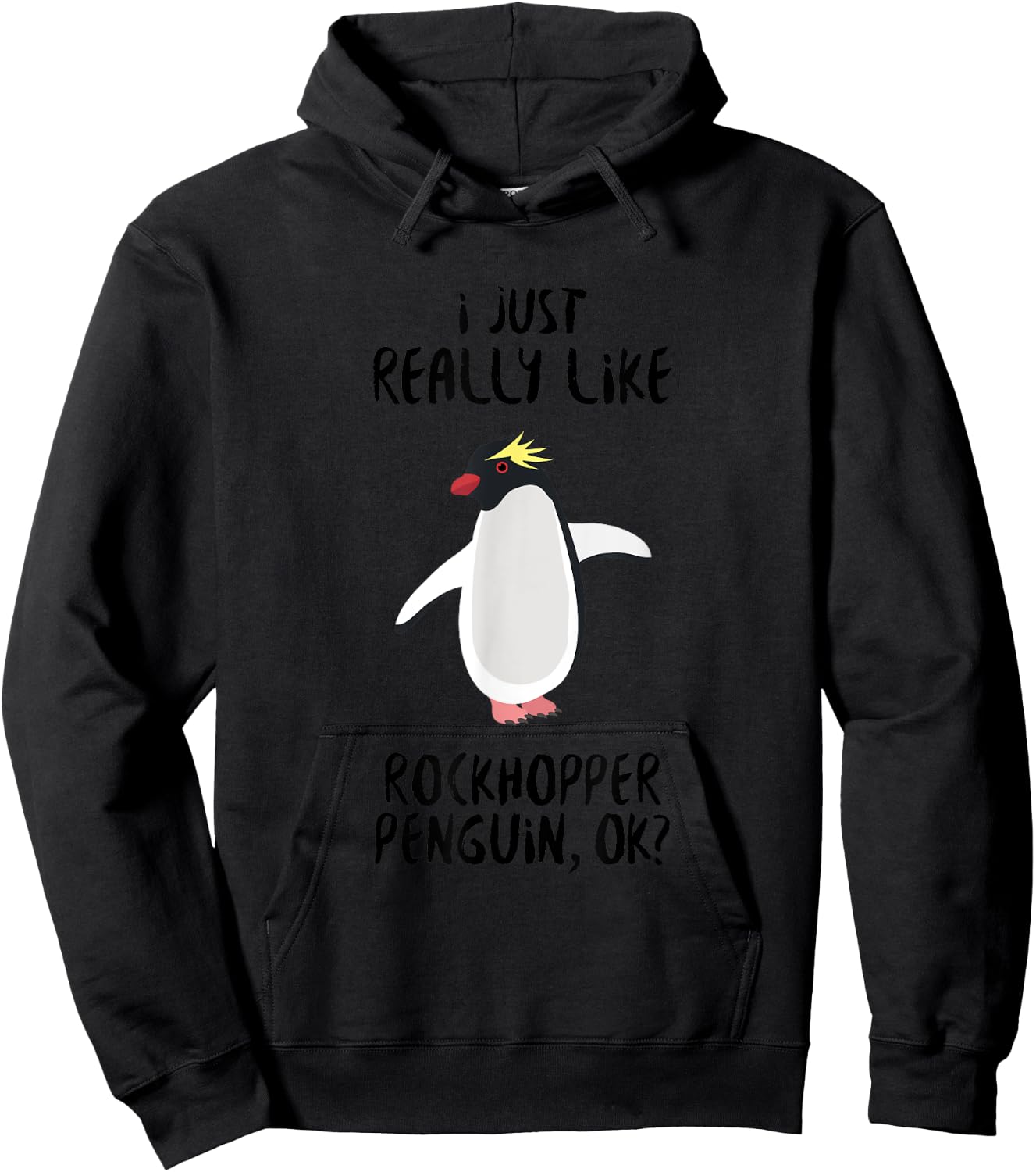 Penguin Funny - I Just Really Like Rockhopper Penguin Ok? Hoodie - Hoodie | Black