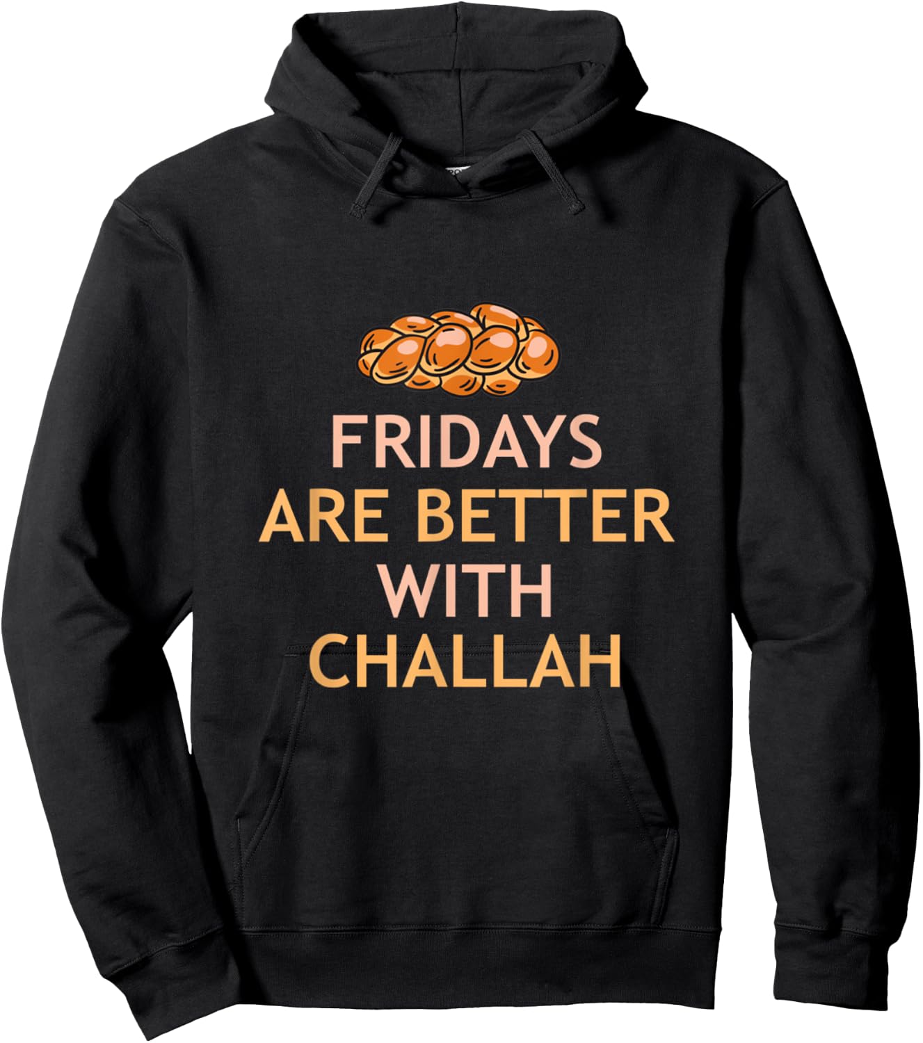 Fridays Better With Challah Jewish Bread Baker Hanukkah Hoodie - Hoodie | Black
