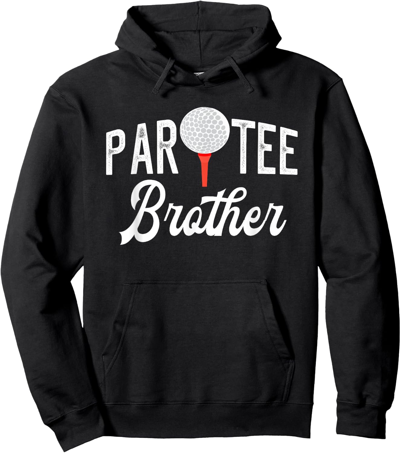 Par Brother Funny Partee Golf Pun For Brother Hoodie - Hoodie | Black