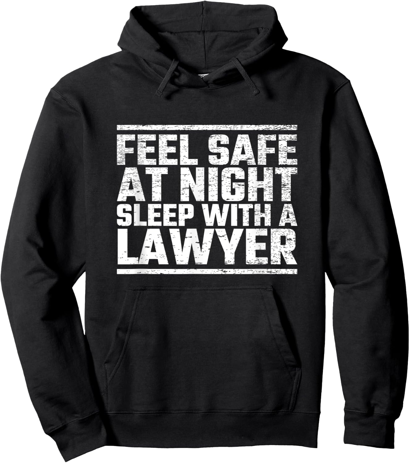 Feel Safe Tonight Sleep With A Law Student Lawyer Attorney Hoodie - Hoodie | Black