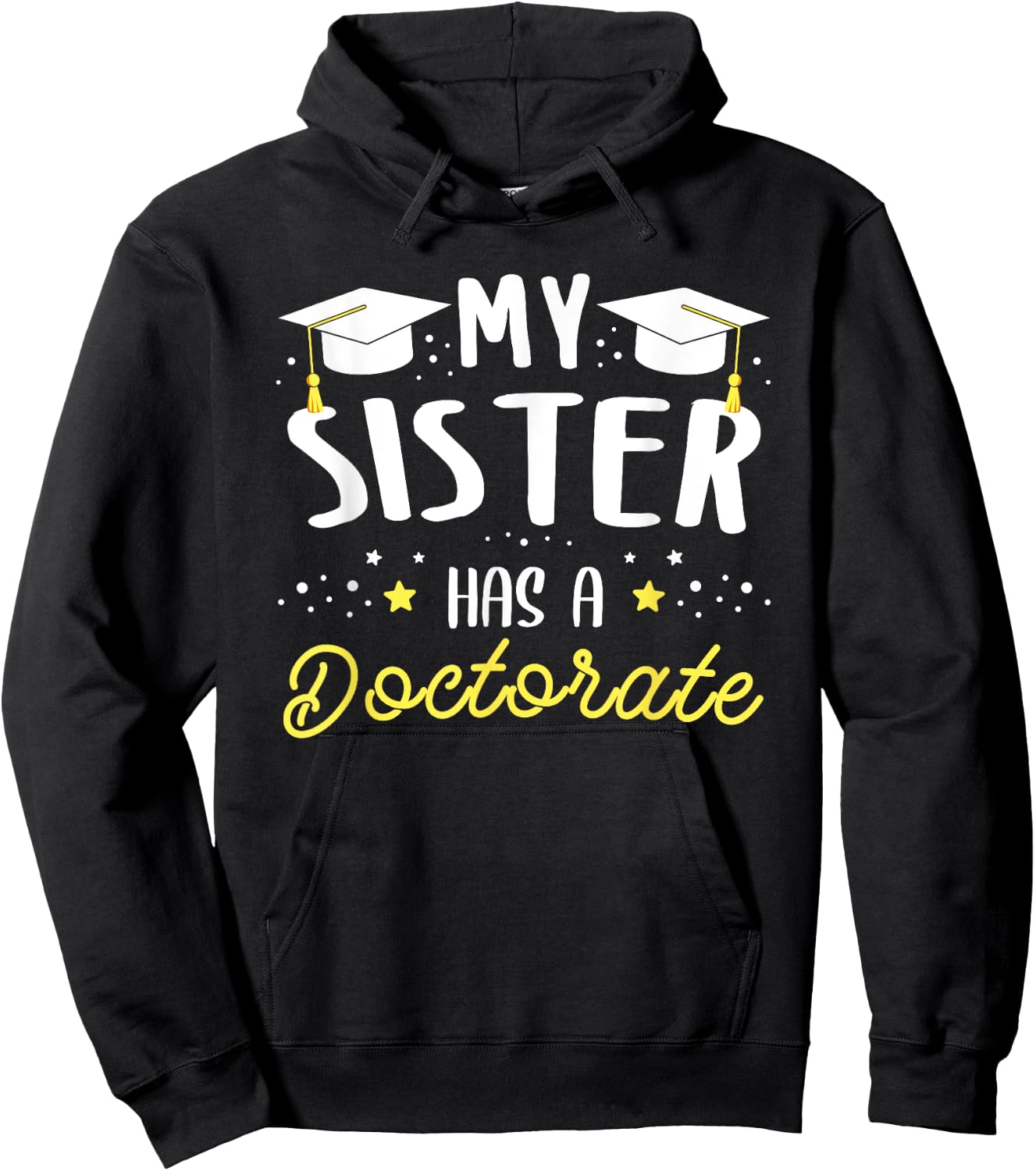 My sister has a doctor sister Hoodie - Hoodie | Black
